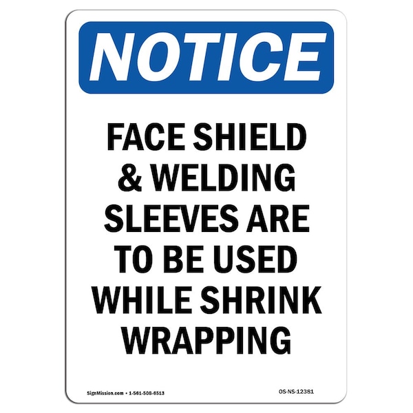OSHA Sign, Face Shield & Welding Sleeves, 5in X 3.5in Decal, 10PK, 3.5" W, 5" H, Portrait, PK10